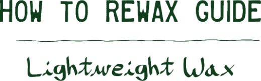 How to rewax guide